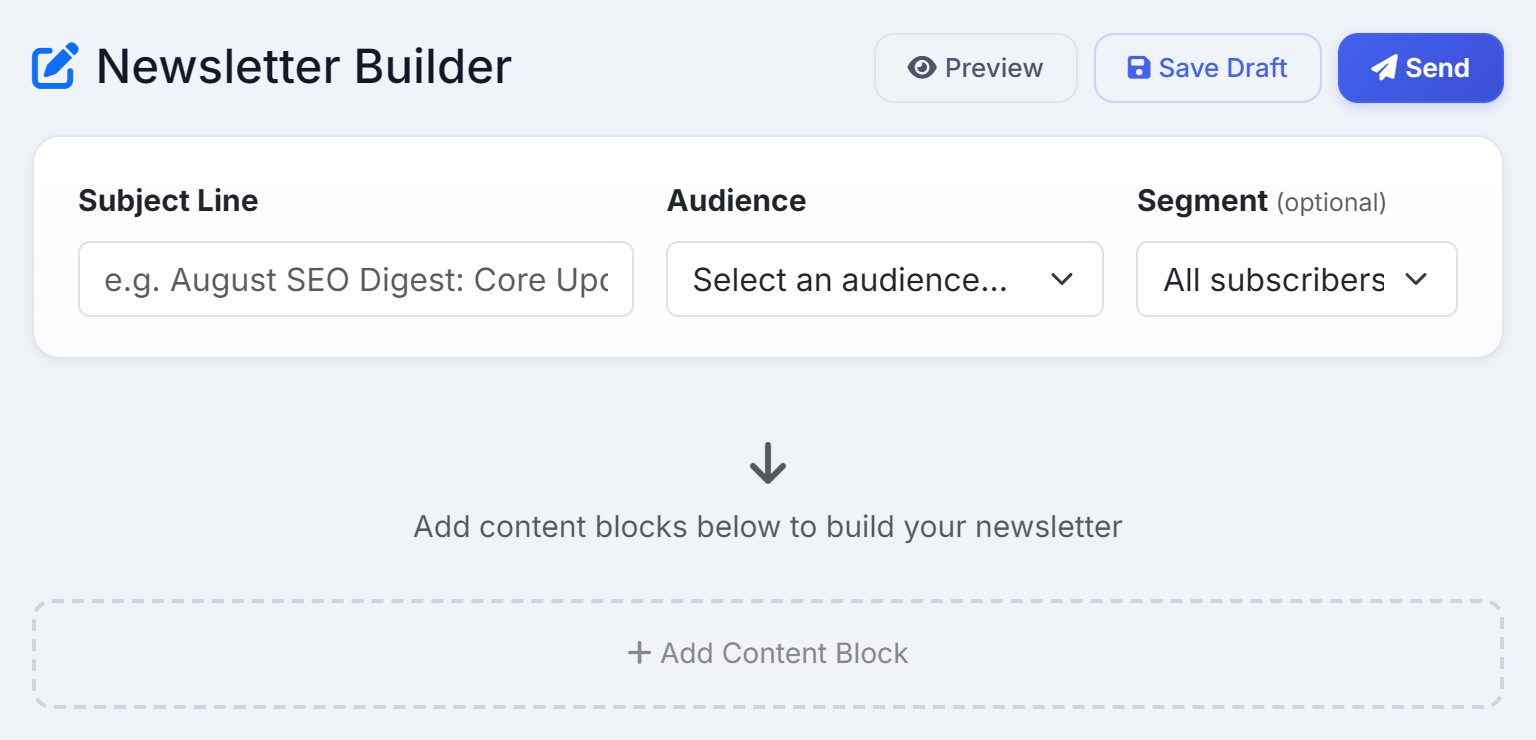 The Newsletter Builder: a subject line, an audience picker, an optional segment, and the Preview, Save Draft and Send buttons.